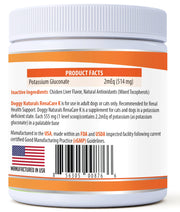 RenaCare K is for Renal K (Potassium Gluconate) Potassium Supplement Powder for Dogs and Cats,(4 oz)with Chicken Liver Flavor-215 Level Scoop ( U.S.A)